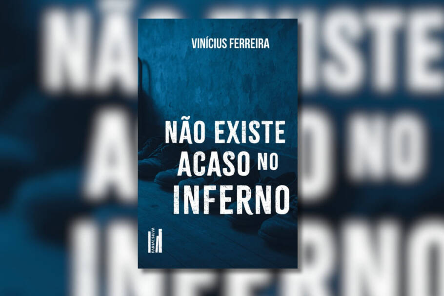 Cercado de segredos e reviravoltas, “Não Existe Acaso no Inferno” apresenta um thriller psicológico marcado por mistério e tensão (Imagem: Reprodução digital | Editora Faria e Silva)